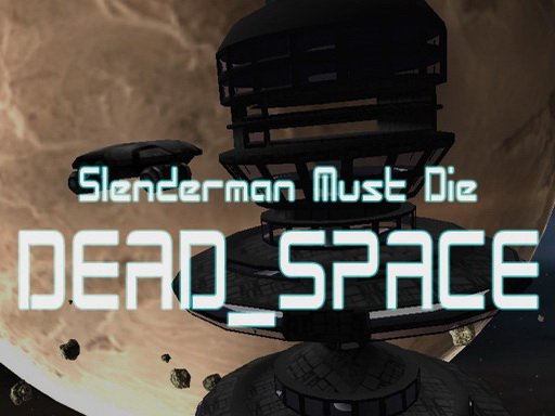 Spielen Slenderman Must Die: Dead Space Spiel