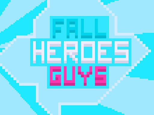 Spielen Fall Heroes Guys 2 Spiel