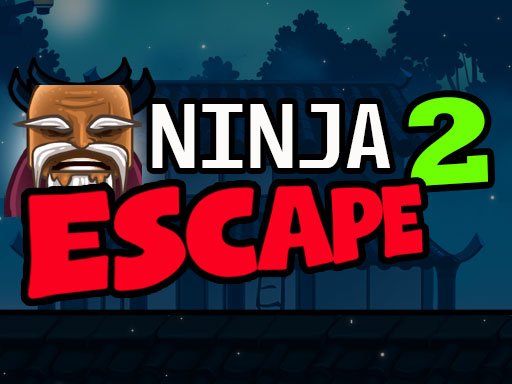 Spielen Ninja Escape 2 Spiel