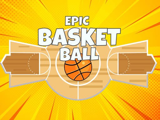 Spielen Epic Basketball Spiel