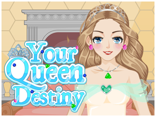 Spielen Your Queen Destiny Spiel