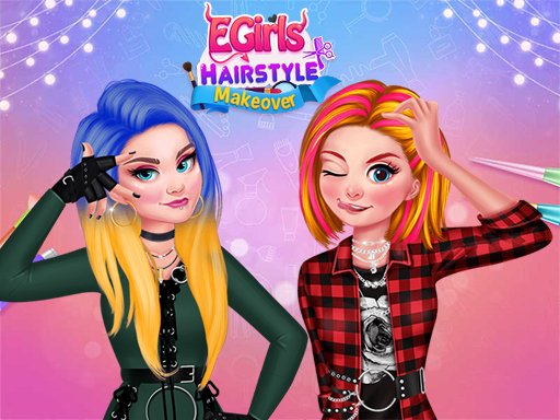 Spielen Egirls Hairstyle Makeover Spiel