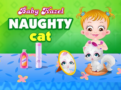Spielen Baby Hazel Naughty Cat Spiel