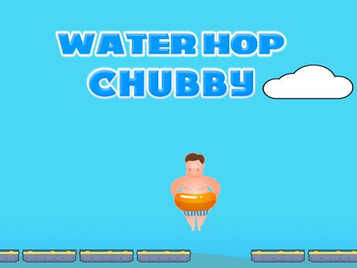Spielen Water Hop Chubby Spiel
