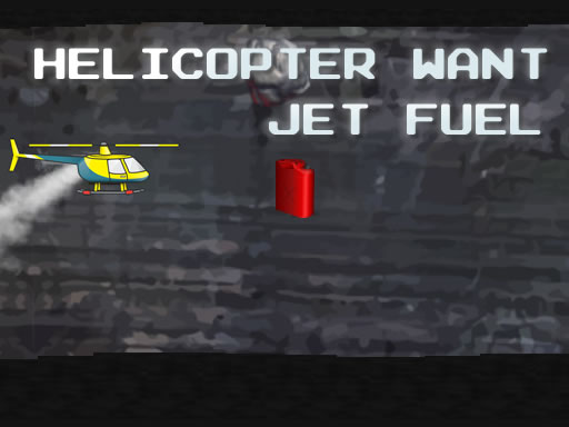 Spielen Helicopter Want Jet Fuel Spiel