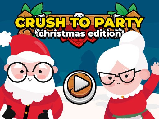 Spielen Crush to Party: Christmas Edition Spiel