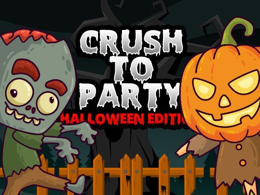 Spielen Crush to Party: Halloween Edition Spiel