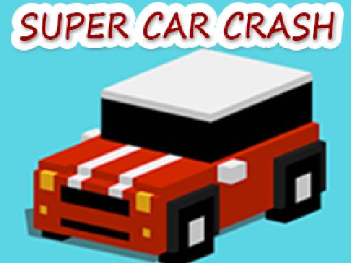 Spielen Super Car Crash Spiel