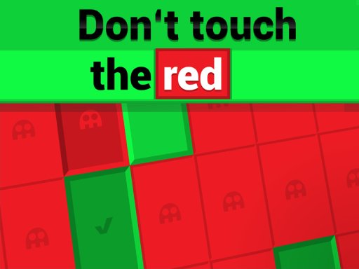 Spielen Don´t Touch The Red Spiel