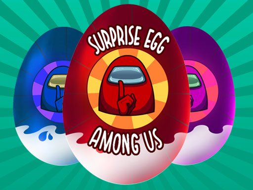 Spielen Among Us: Surprise Egg Spiel